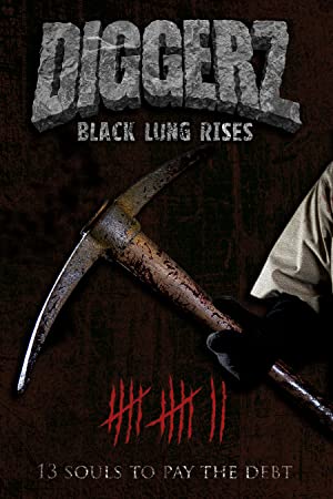 Diggerz: Black Lung Rises (2017) starring Lauren Leal on DVD
